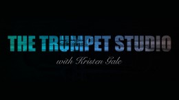 The Trumpet Studio with Kristen Gale